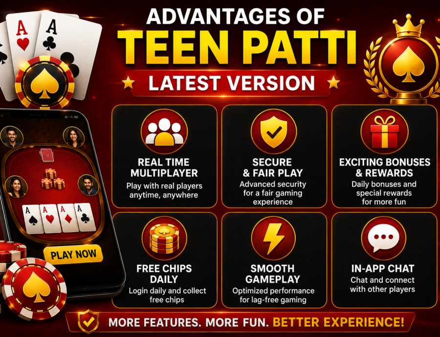 Advantages of Teen Patti Latest Version